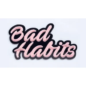 Parche Bordado Bad habits
