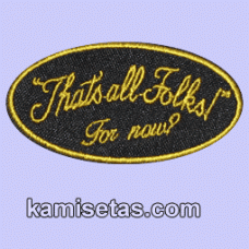 Parche Bordado thats all folks