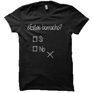 Camiseta Estas borracho