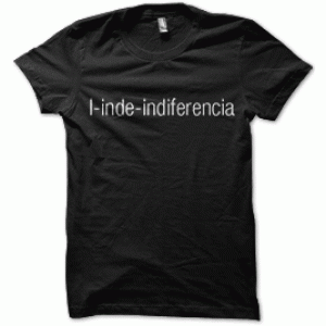 Camiseta Indiferencia