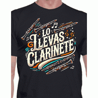 Camiseta Lo llevas clarinete