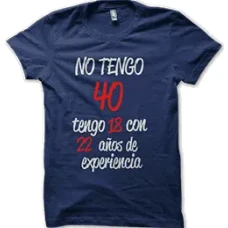 Camiseta No tengo 40 años