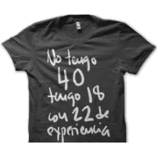 Camiseta No tengo 40 años I