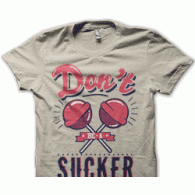 Camiseta Sucker