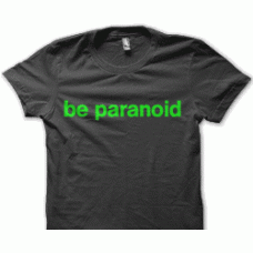 Camiseta be paranoid Camiseta be paranoid