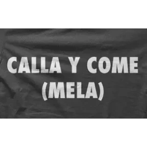 Camiseta calla y comemela-detalle