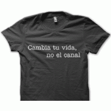Camiseta cambia de vida Camiseta cambia de vida