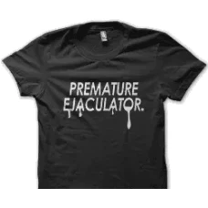 Camiseta eyaculador precoz