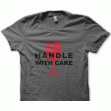 Camiseta handle with care