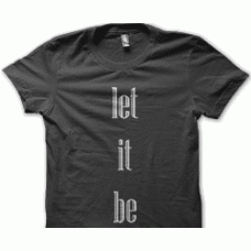 Camiseta let it be