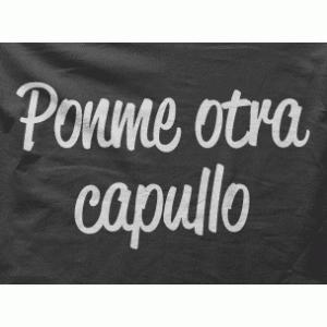 Camiseta ponme otra capullo-detalle