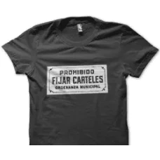 Camiseta prohibido fijar carteles Camiseta prohibido fijar carteles