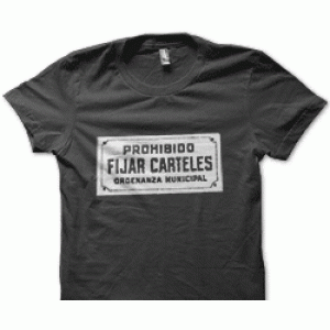 Camiseta prohibido fijar carteles