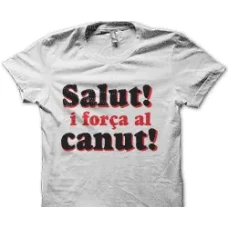 Camiseta salut y forza el canut