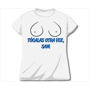 Camiseta tocalas otra vez