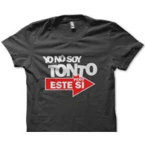 Camiseta yo no soy tonto