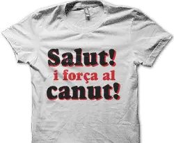 salut y forza el canut
